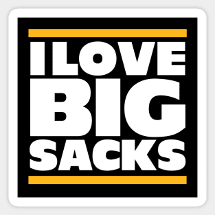 I Love Big Sacks Sticker